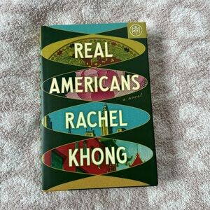 Real Americans by Rachel Khong